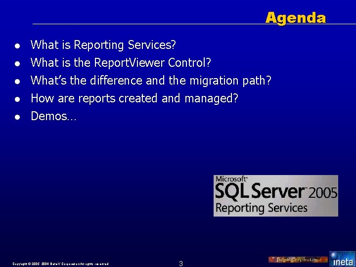 Agenda l l l What is Reporting Services? What is the Report. Viewer Control?