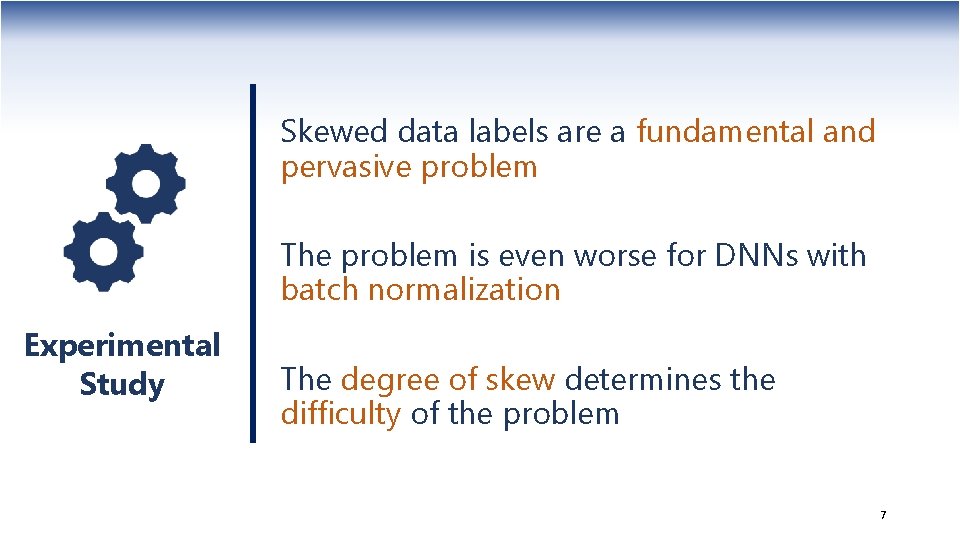 Skewed data labels are a fundamental and pervasive problem The problem is even worse