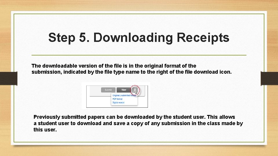 Step 5. Downloading Receipts The downloadable version of the file is in the original