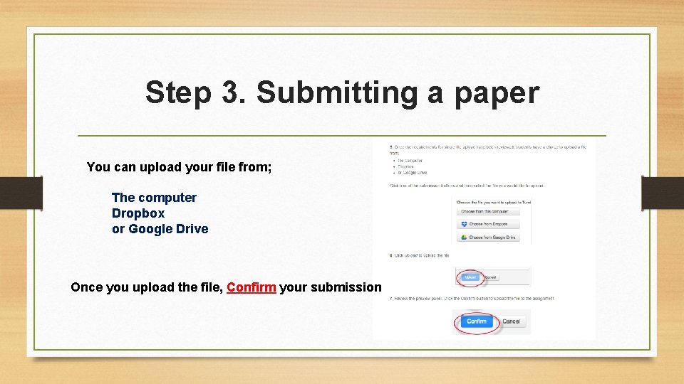 Step 3. Submitting a paper You can upload your file from; The computer Dropbox