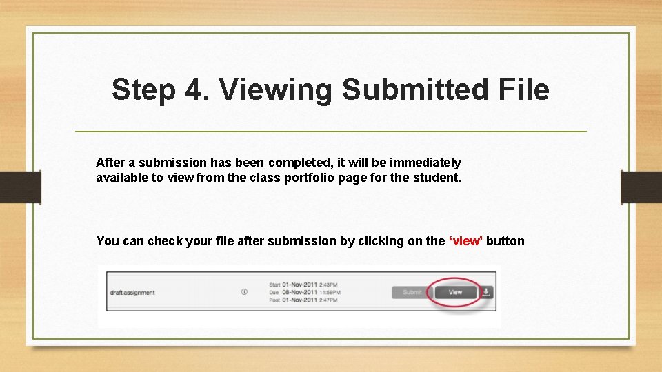 Step 4. Viewing Submitted File After a submission has been completed, it will be