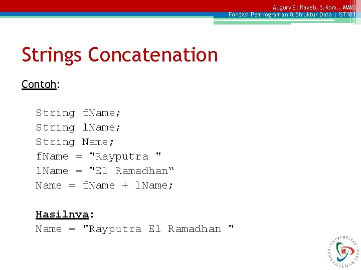 Augury El Rayeb, S. Kom. , MMSI. Fondasi Pemrograman & Struktur Data | IST