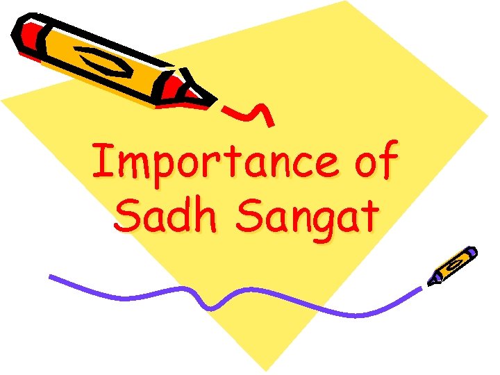 Importance of Sadh Sangat 