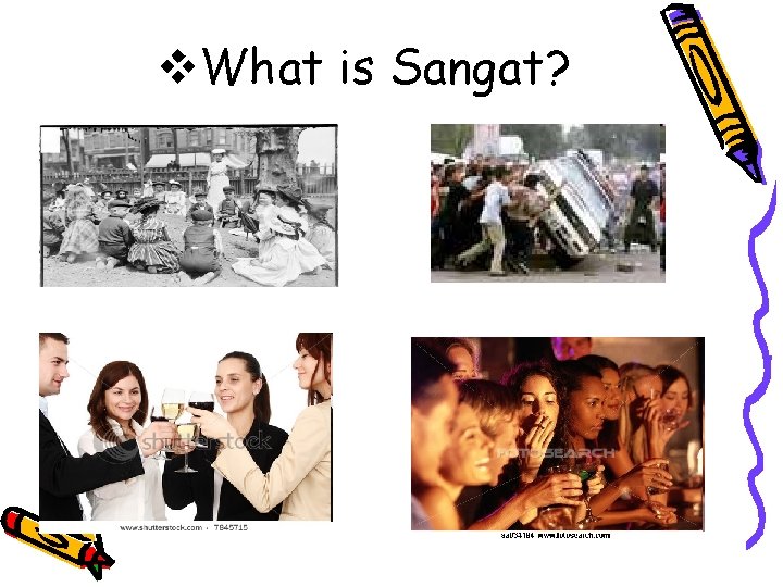 v. What is Sangat? 