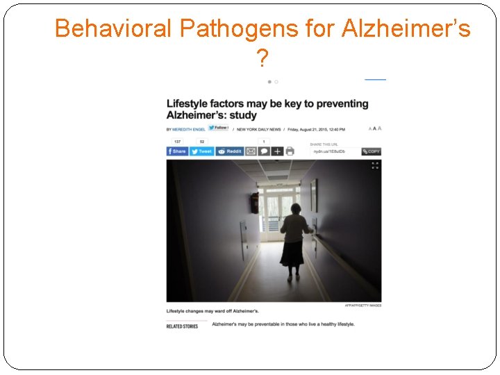Behavioral Pathogens for Alzheimer’s ? 