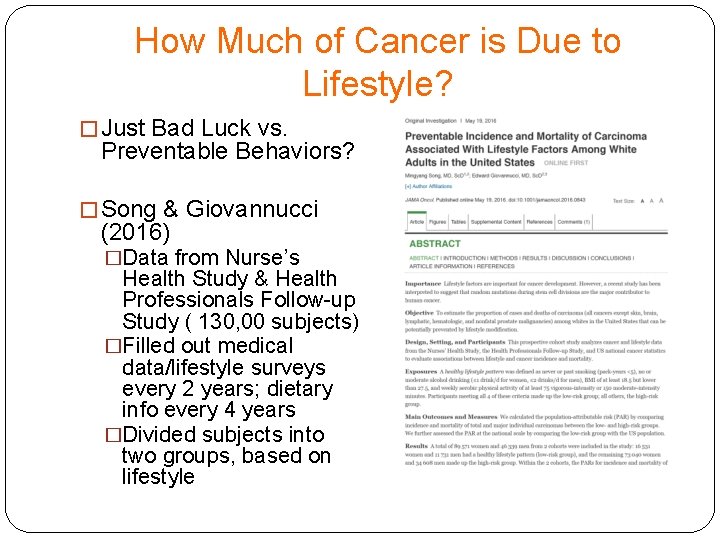 How Much of Cancer is Due to Lifestyle? � Just Bad Luck vs. Preventable