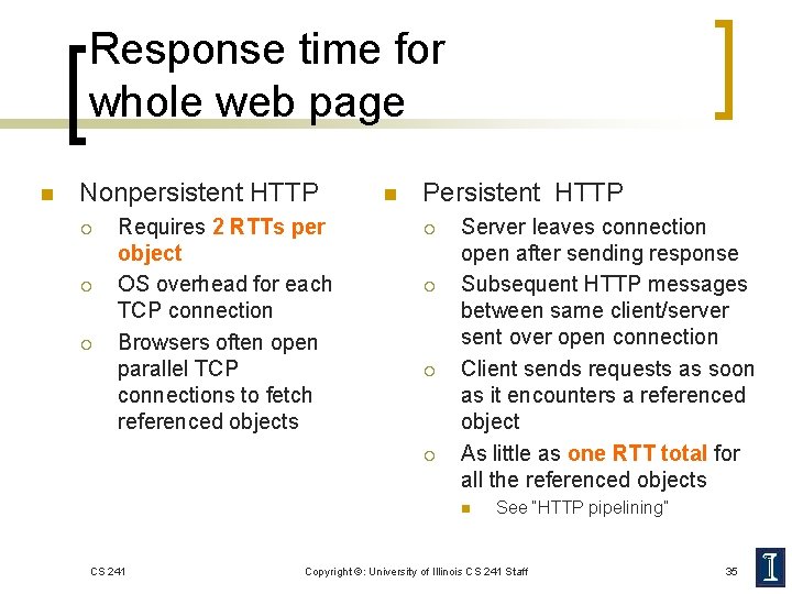 Response time for whole web page n Nonpersistent HTTP ¡ ¡ ¡ Requires 2