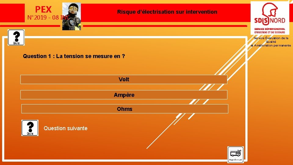 PEX N° 2019 - 08 INC Risque d’électrisation sur intervention Un sapeur-pompier brûlé lors