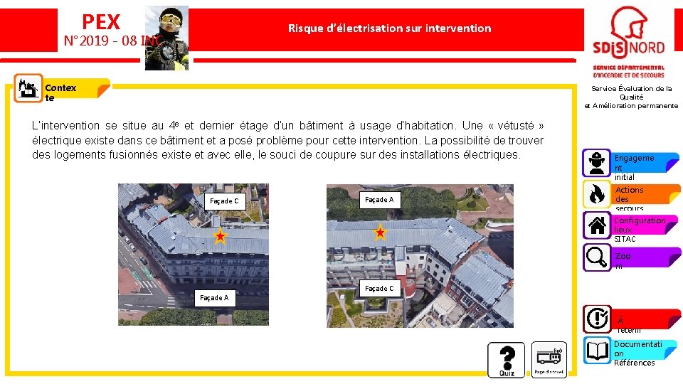 PEX Risque d’électrisation sur intervention N° 2019 - 08 INC Contex te Service Évaluation