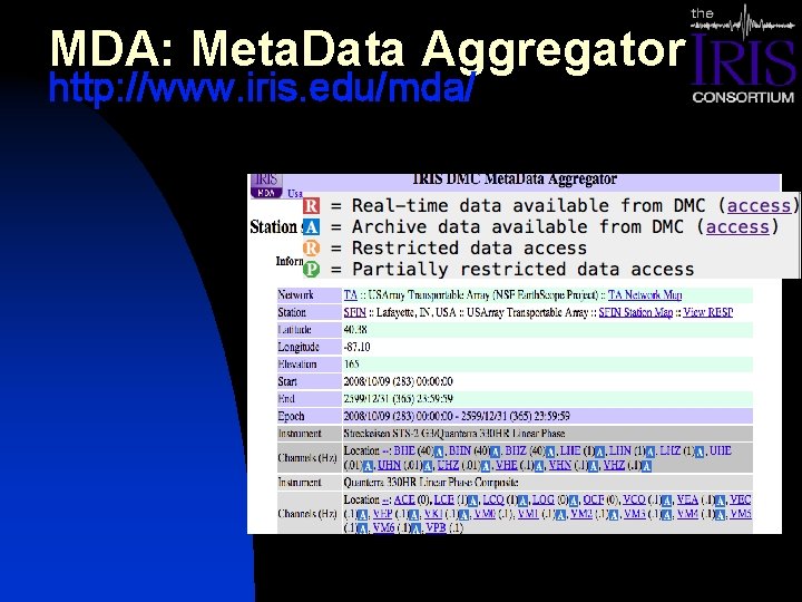 MDA: Meta. Data Aggregator http: //www. iris. edu/mda/ 