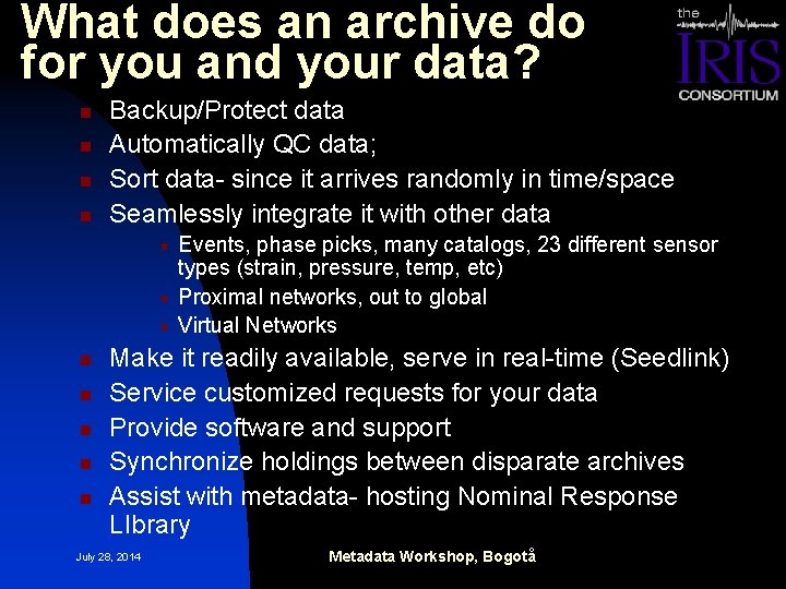 What does an archive do for you and your data? n n Backup/Protect data