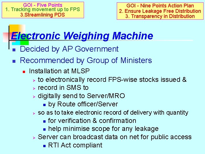 GOI - Five Points 1. Tracking movement up to FPS 3. Streamlining PDS GOI