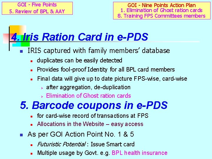 GOI - Five Points 5. Review of BPL & AAY GOI - Nine Points