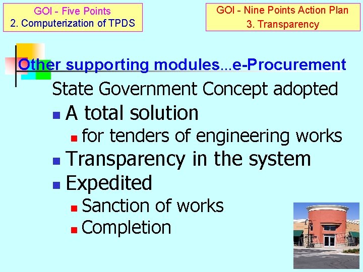 GOI - Five Points 2. Computerization of TPDS GOI - Nine Points Action Plan