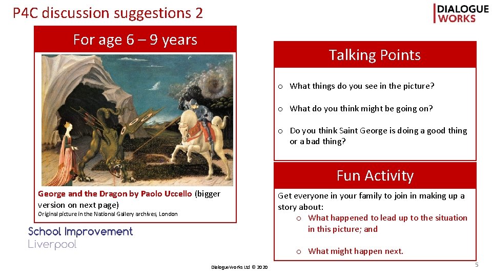 P 4 C discussion suggestions 2 For age 6 – 9 years Talking Points