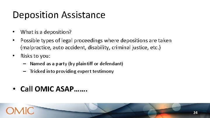 Deposition Assistance • What is a deposition? • Possible types of legal proceedings where Deposition Assistance • What is a deposition? • Possible types of legal proceedings where