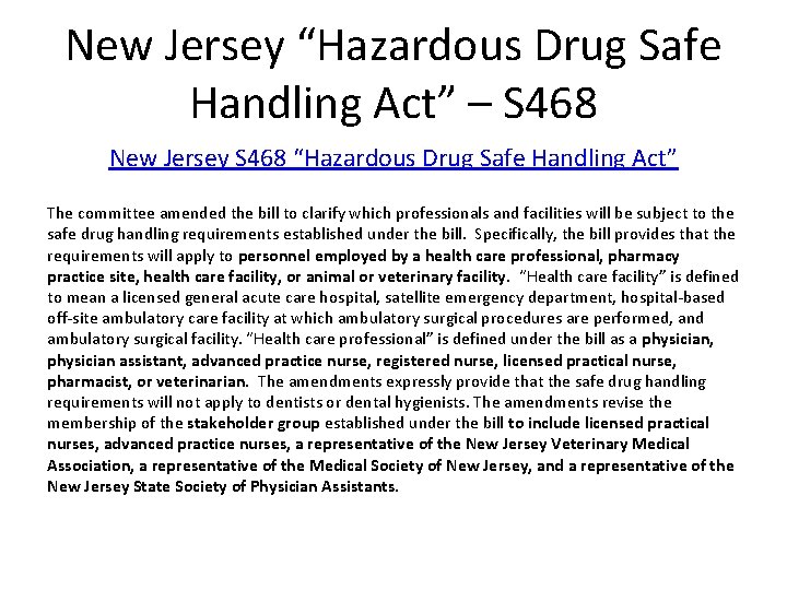 New Jersey “Hazardous Drug Safe Handling Act” – S 468 New Jersey S 468 New Jersey “Hazardous Drug Safe Handling Act” – S 468 New Jersey S 468
