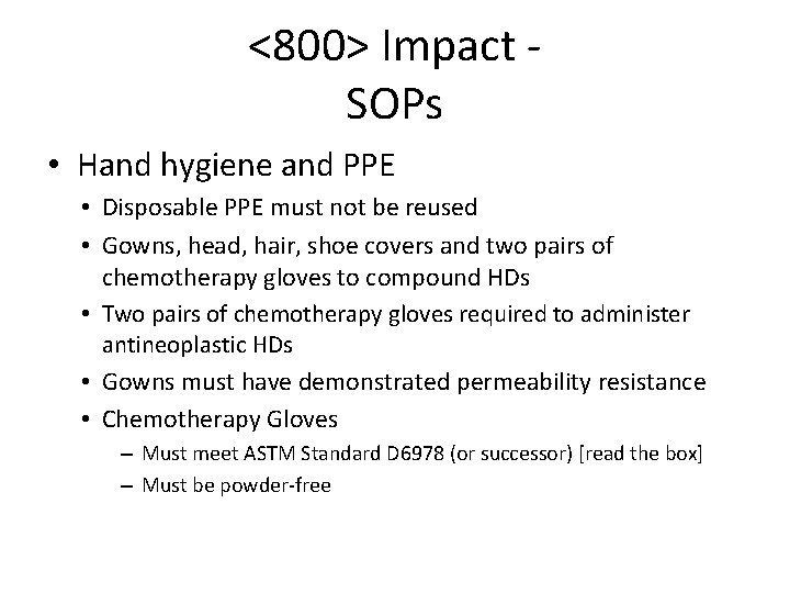 <800> Impact SOPs • Hand hygiene and PPE • Disposable PPE must not be <800> Impact SOPs • Hand hygiene and PPE • Disposable PPE must not be