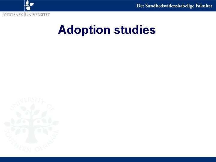 Adoption studies 
