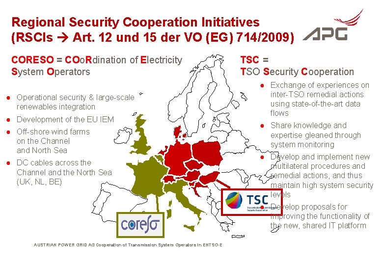 Regional Security Cooperation Initiatives (RSCIs Art. 12 und 15 der VO (EG) 714/2009) CORESO