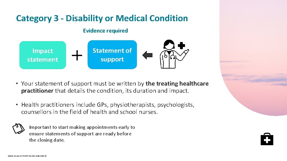  Category 3 - Disability or Medical Condition Evidence required Impact statement Statement of