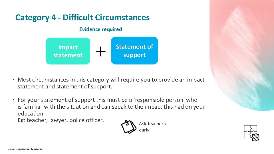 Category 4 - Difficult Circumstances Evidence required Impact statement Statement of support •