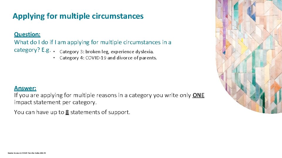 Applying for multiple circumstances Question: What do I do if I am applying