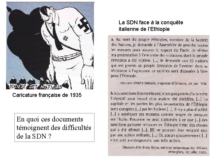 La SDN face à la conquête italienne de l’Ethiopie Caricature française de 1935 En