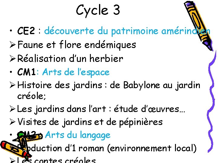 Cycle 3 • CE 2 : découverte du patrimoine amérindien Ø Faune et flore