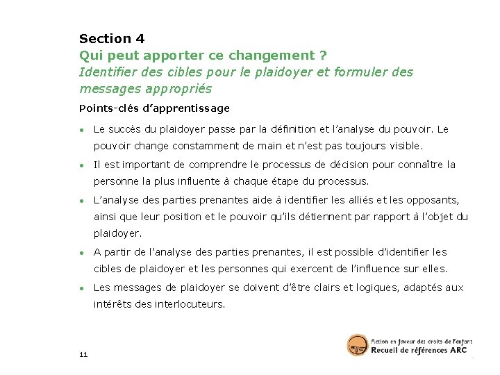 Section 4 Qui peut apporter ce changement ? Identifier des cibles pour le plaidoyer