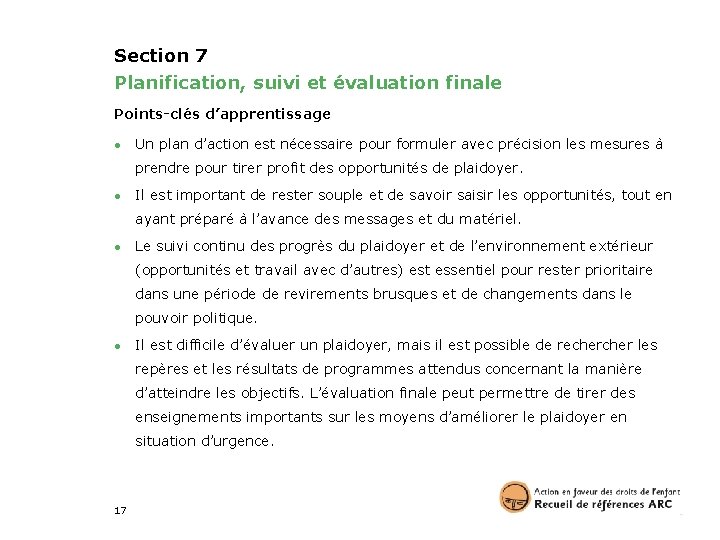 Section 7 Planification, suivi et évaluation finale Points-clés d’apprentissage ● Un plan d’action est