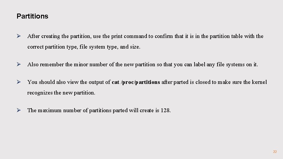 Partitions Ø After creating the partition, use the print command to confirm that it Partitions Ø After creating the partition, use the print command to confirm that it