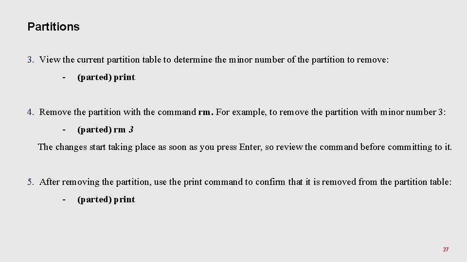 Partitions 3. View the current partition table to determine the minor number of the Partitions 3. View the current partition table to determine the minor number of the