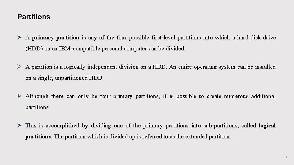 Partitions Ø A primary partition is any of the four possible first-level partitions into Partitions Ø A primary partition is any of the four possible first-level partitions into