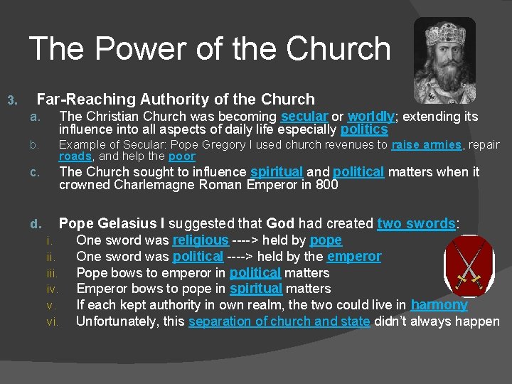 The Power of the Church 3. Far-Reaching Authority of the Church a. The Christian