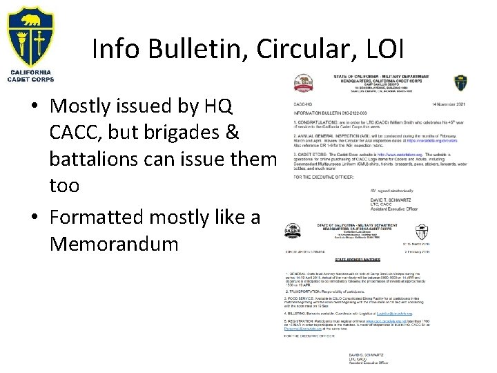 Info Bulletin, Circular, LOI • Mostly issued by HQ CACC, but brigades & battalions