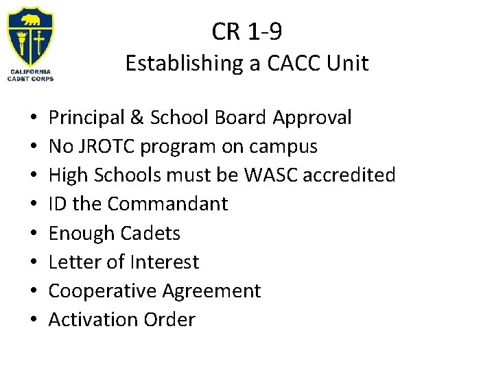 CR 1 -9 Establishing a CACC Unit • • Principal & School Board Approval