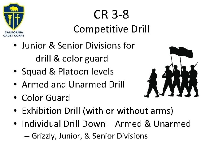 CR 3 -8 Competitive Drill • Junior & Senior Divisions for drill & color