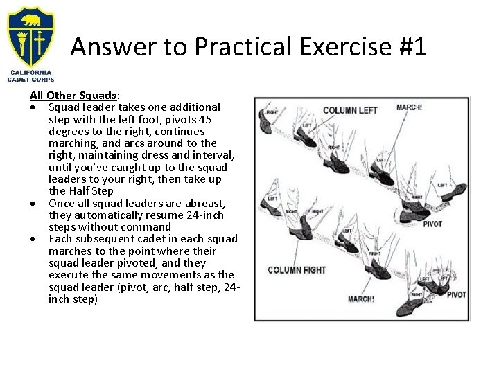 Answer to Practical Exercise #1 All Other Squads: Squad leader takes one additional step