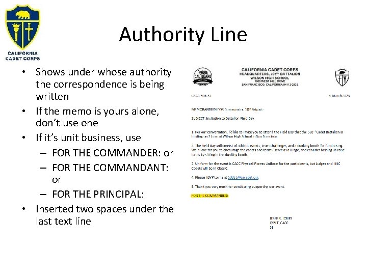 Authority Line • Shows under whose authority the correspondence is being written • If