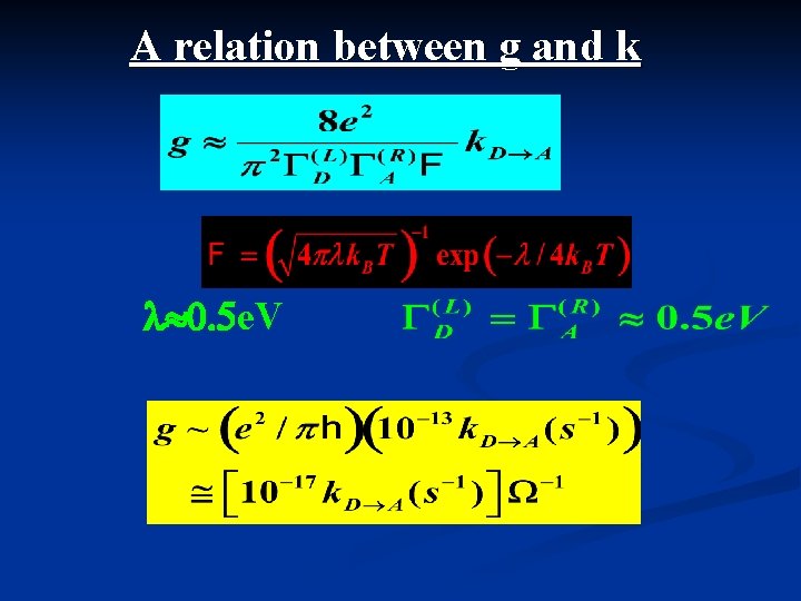 A relation between g and k l 0. 5 e. V 