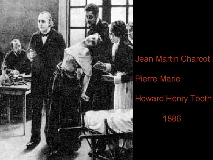 Jean Martin Charcot Pierre Marie Howard Henry Tooth 1886 