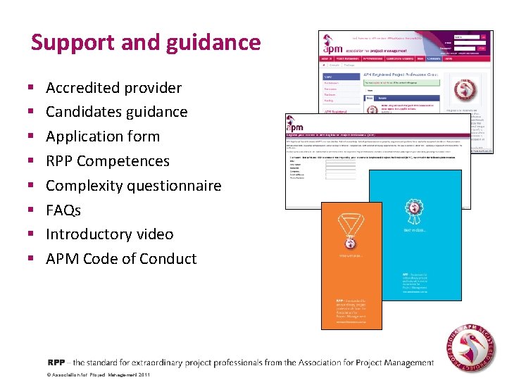 Support and guidance § § § § Accredited provider Candidates guidance Application form RPP