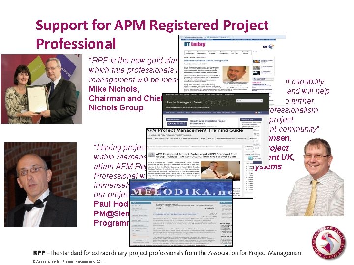 Support for APM Registered Project Professional “RPP is the new gold standard against which