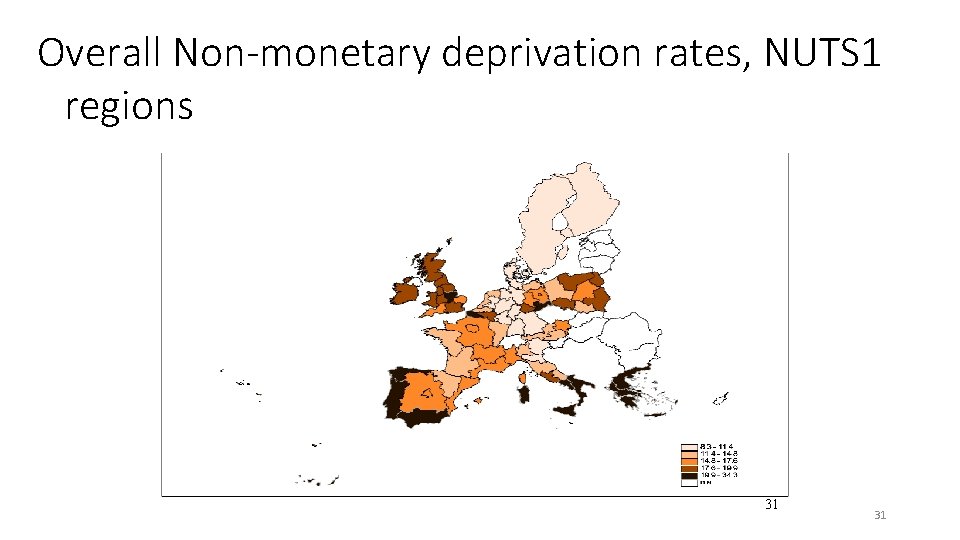 Overall Non-monetary deprivation rates, NUTS 1 regions 31 31 