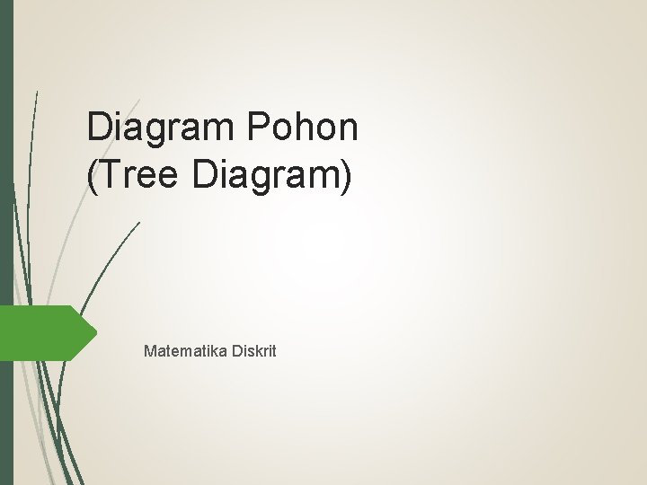 Diagram Pohon (Tree Diagram) Matematika Diskrit 