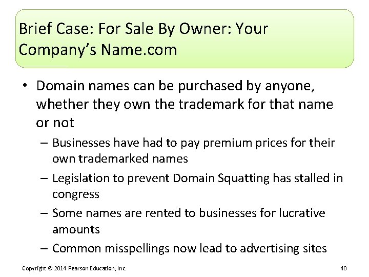Brief Case: For Sale By Owner: Your Company’s Name. com • Domain names can