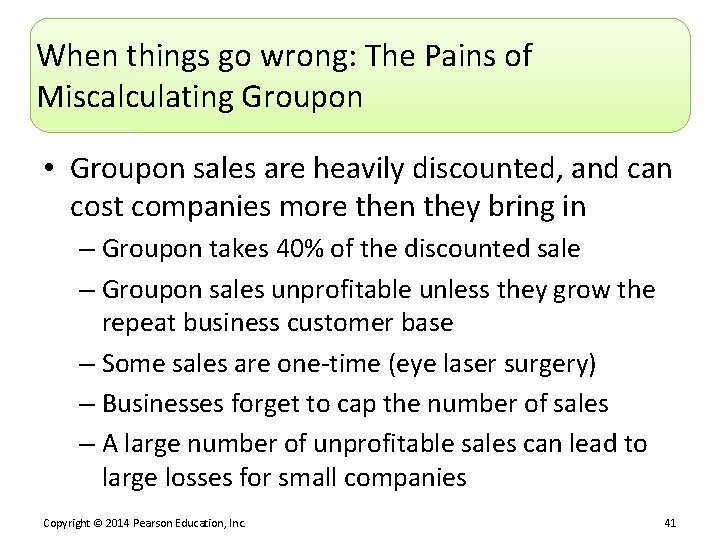 When things go wrong: The Pains of Miscalculating Groupon • Groupon sales are heavily