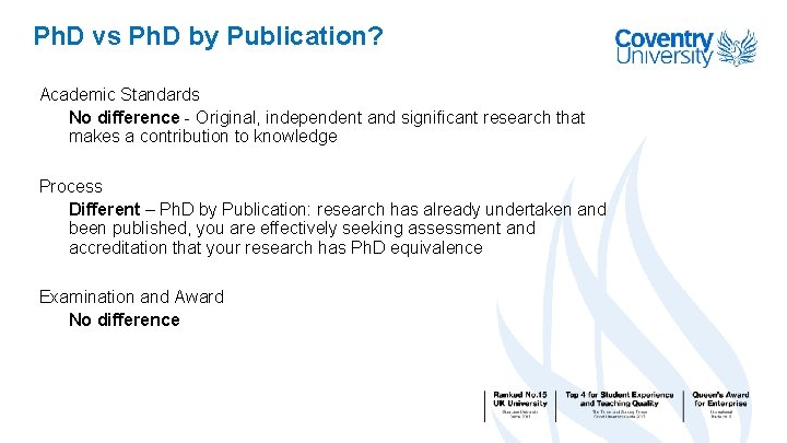 Ph. D vs Ph. D by Publication? Academic Standards No difference - Original, independent