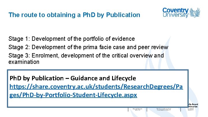 The route to obtaining a Ph. D by Publication Stage 1: Development of the